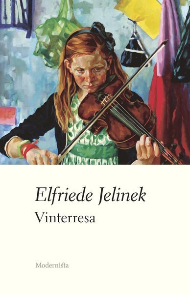 Cover for Elfriede Jelinek · Vinterresa (Bound Book) (2017)