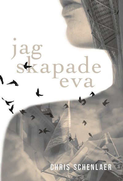 Cover for Chris Schenlaer · Jag skapade Eva (Hardcover Book) (2020)