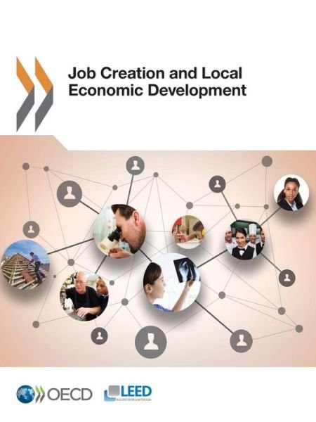 Cover for Organization for Economic Cooperation and Development Oecd · Job Creation and Local Economic Development (Taschenbuch) (2014)