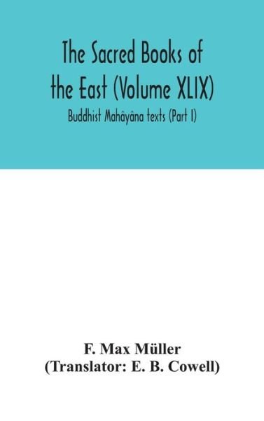 Cover for F Max Muller · The Sacred Books of the East (Volume XLIX) (Innbunden bok) (2020)