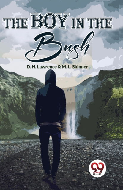 Cover for D. H. Lawrence · The Boy in the Bush (Paperback Book) (2023)