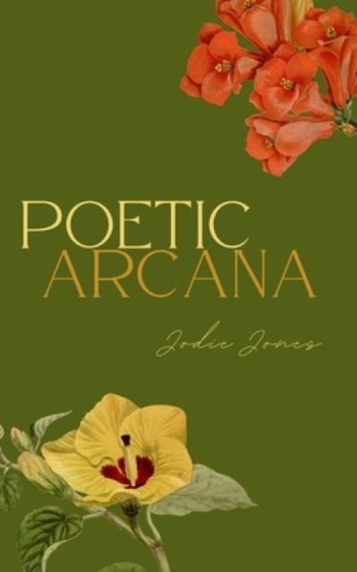 Cover for Jodie Jones · Poetic Arcana (Paperback Book) (2023)