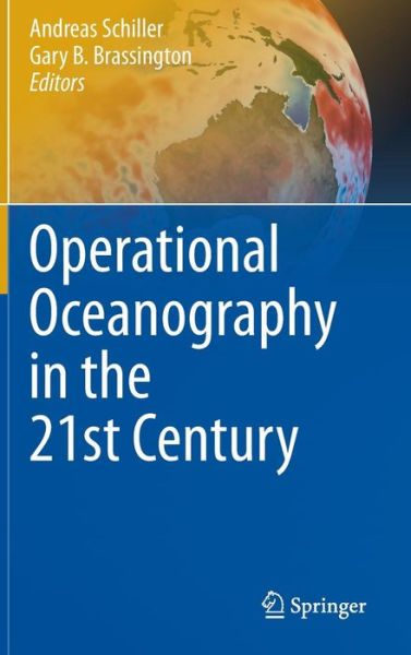 Cover for Andreas Schiller · Operational Oceanography in the 21st Century (Hardcover Book) (2011)