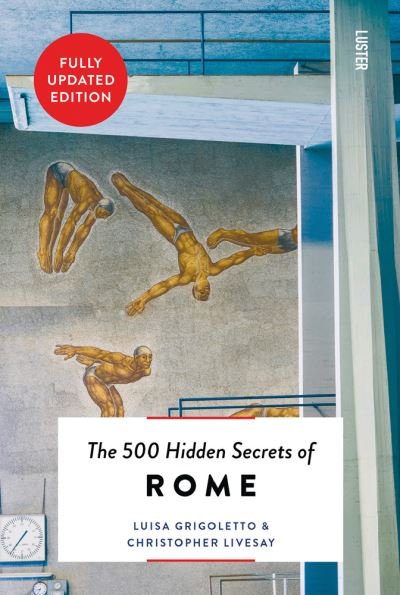 Cover for Luisa Grigoletto · The 500 Hidden Secrets of Rome - The 500 Hidden Secrets (Paperback Book) [New edition] (2023)
