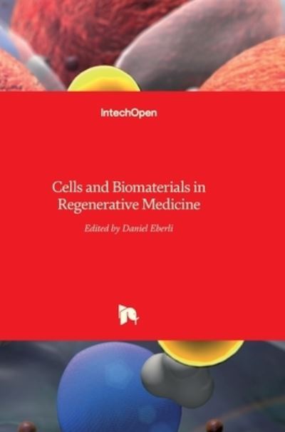 Cover for Daniel Eberli · Cells and Biomaterials in Regenerative Medicine (Hardcover Book) (2014)