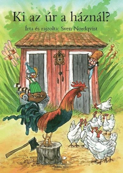 Cover for Sven Nordqvist · Pettson och Findus: Ki az úr a háznál? (Gebundesens Buch) (2019)