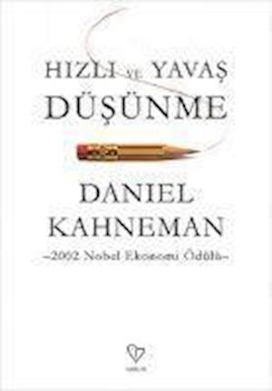 Cover for Daniel Kahneman · Hızlı ve Yavaş Düşünme (Paperback Bog) (2017)