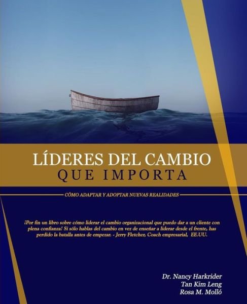 Cover for Dra Nancy Harkrider · Lideres Del Cambio Que Importa: Como Adaptar Y Adoptar Nuevas Realidades (Pocketbok) (2015)