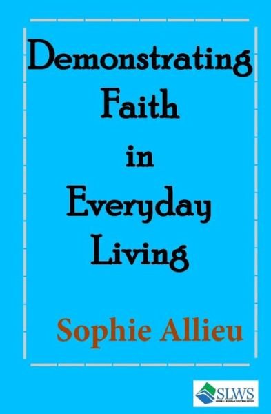 Cover for Sophie Allieu · Demonstrating Faith in Everyday Living (Paperback Book) (2017)