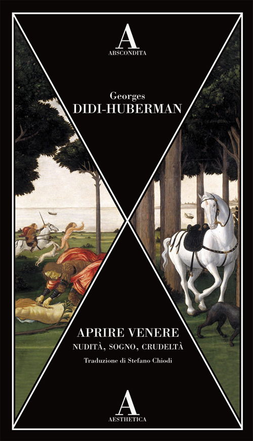 Aprire Venere. Nudita, Sogno, Crudelta - Georges Didi-Huberman - Books -  - 9791254721315 - 