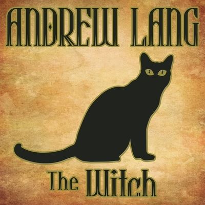 Cover for Andrew Lang · The Witch (CD) (2013)