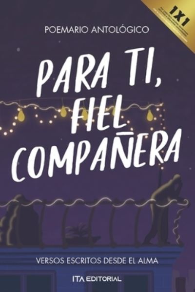 Cover for Ivan Camilo Vargas Mesa · Para ti, fiel companera: Versos escritos desde el alma (Paperback Book) (2022)