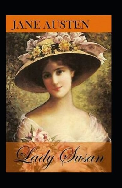 Cover for Jane Austen · Lady Susan Annotated (Paperback Book) (2021)