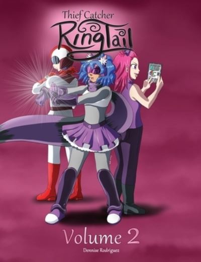Cover for Dennise Rodriguez · Thief Catcher RingTail Volume 2 (Paperback Book) (2021)