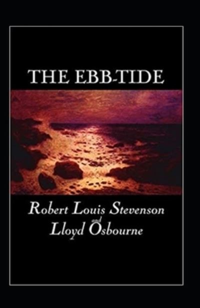 Cover for Robert Louis Stevenson · The Ebb-Tide Annotated (Paperback Book) (2021)