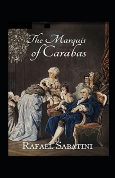 Cover for Rafael Sabatini · The Marquis of Carabas Annotated (Paperback Book) (2021)