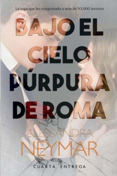 Cover for Alessandra Neymar · Bajo el cielo purpura de Roma: Desafio (Taschenbuch) (2021)