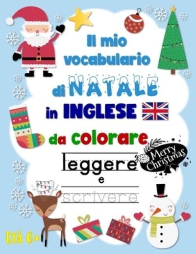 Cover for I Quaderni Di Celine · Il mio vocabolario inglese di Natale da colorare, leggere e scrivere (Taschenbuch) (2020)