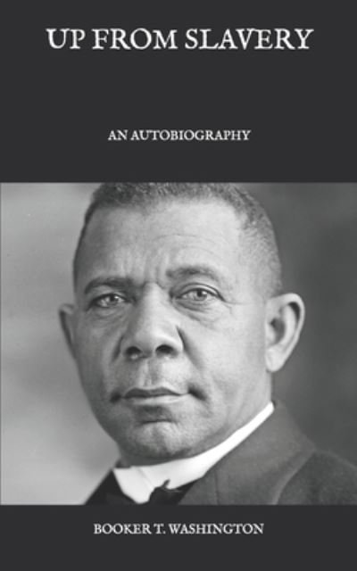 Cover for Booker T Washington · Up From Slavery (Paperback Book) (2021)