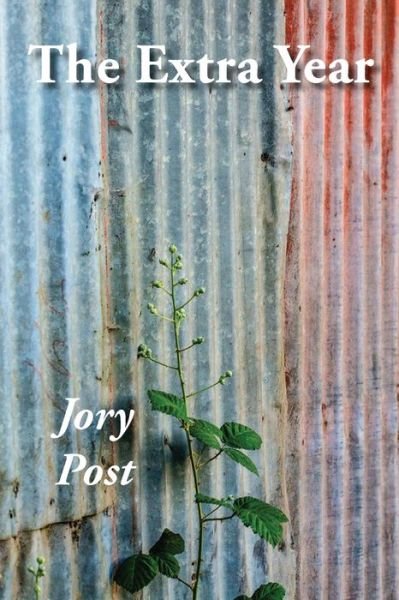 Cover for Jory Post · The Extra Year (Paperback Bog) (2021)