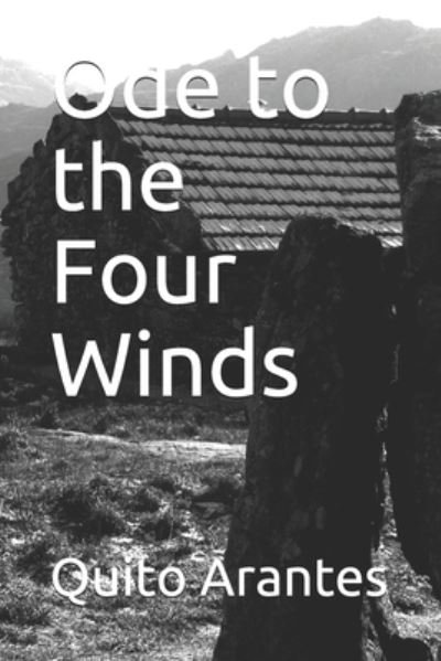 Cover for Quito Arantes · Ode to the Four Winds (Paperback Book) (2021)