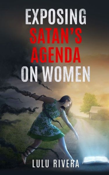 Cover for Lulu Rivera · Exposing Satan's Agenda on Women (Paperback Bog) (2020)