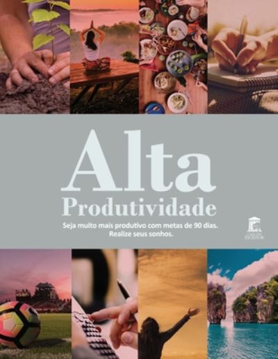 Cover for Eldes Saullo · Alta Produtividade (Paperback Book) (2020)