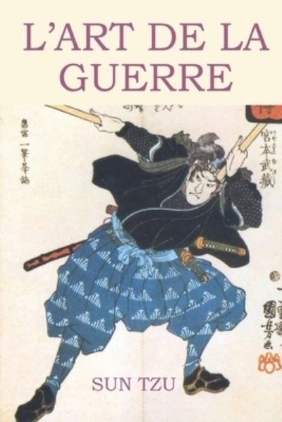 Cover for Sun Tzu · L'art de la guerre: edition integrale (Paperback Book) (2020)