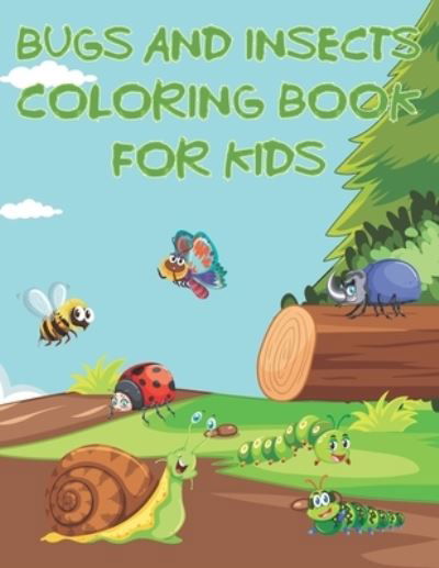 Cover for Coloring Place · Bugs And Insects Coloring Book For Kids (Pocketbok) (2021)