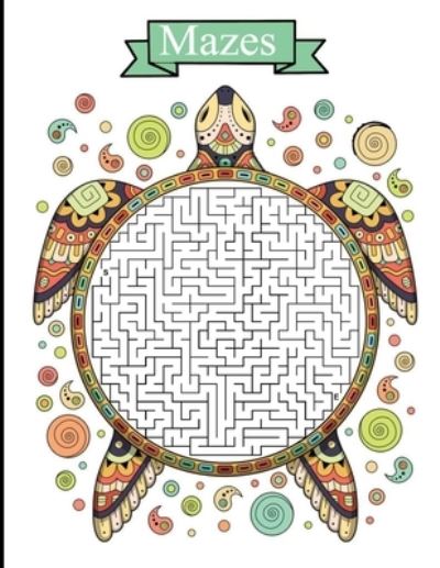 Cover for Oussama Zinaoui · Mazes: Maze Runner Book 2 Paperback School Zone Maze Book Maze Learning Activity Book for Kids Ages 6-9 Maze Book Toddler Children S Book of Mazes (Taschenbuch) (2021)