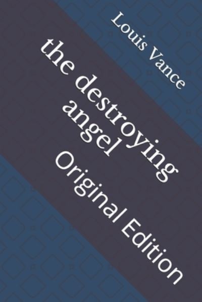 Cover for Louis Joseph Vance · The destroying angel (Paperback Book) (2021)