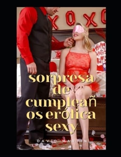 Cover for David Martin · Sorpresa De Cumpleanos Erotica Sexy (Paperback Book) (2022)