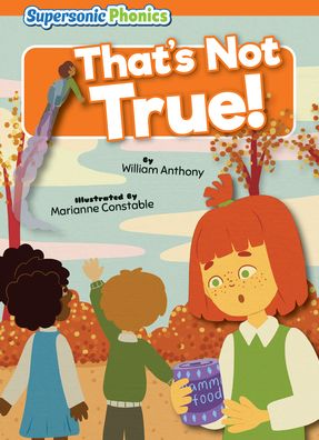 Cover for William Anthony · That's Not True! (Book) (2023)