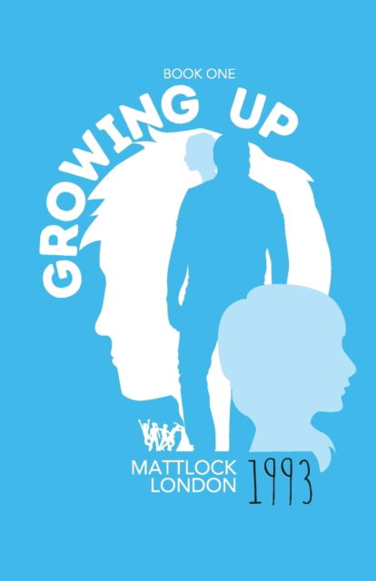 Cover for Mattlock London · Growing Up 1993 (Paperback Book) (2022)