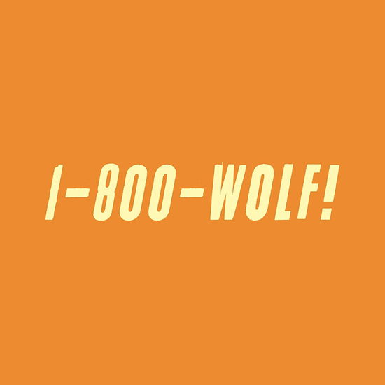 1-800-wolf! - Wolf! - Music - ROCK - 0020286222316 - November 23, 2018