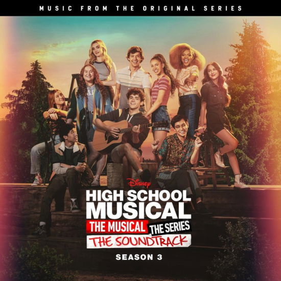 Highschool Musical: the Musical: the Series Season 3 - Cast of High School Musical: the Musical: Series - Musique - SOUNDTRACK/SCORE - 0050087512316 - 16 septembre 2022