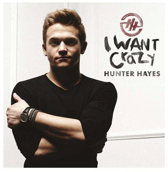 Cover for Hunter Hayes · I Want Crazy (CD) (2015)