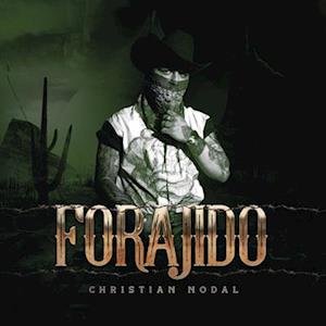 Forajido - Christian Nodal - Musik - SME - 0196588304316 - 20. oktober 2023