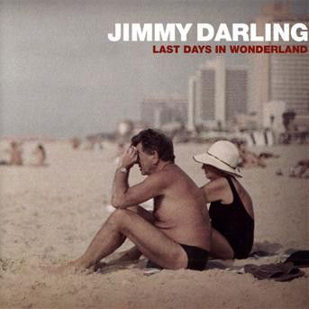 Cover for Jimmy Darling · Last days in wonderland (CD) (2016)