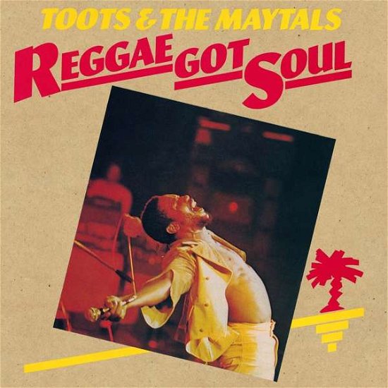 Cover for Toots &amp; The Maytals · Reggae Got Soul (LP) (2020)