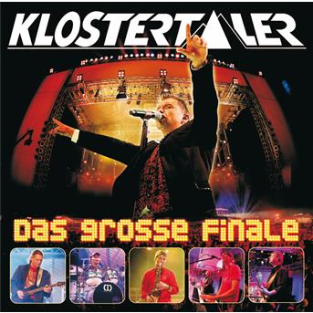 Das Grosse Finale - Klostertaler - Music - KOCH - 0602527523316 - October 22, 2010