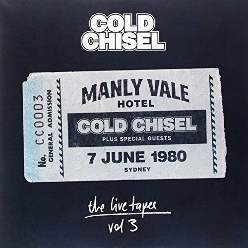 Cover for Cold Chisel · The Live Tapes Vol. 3: Live at the Manly Vale Hotel, Sydney June 7, 1980 (LP) (2016)