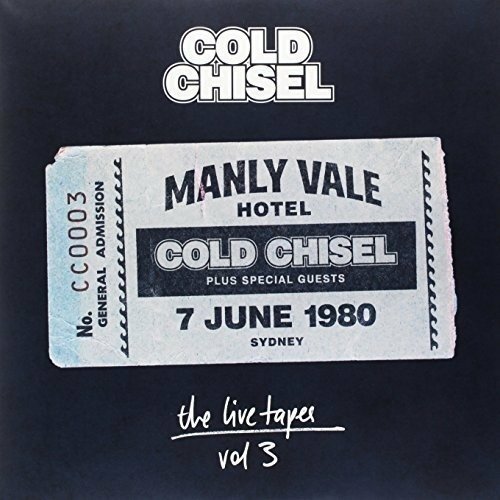 Cover for Cold Chisel · The Live Tapes Vol. 3: Live at the Manly Vale Hotel, Sydney June 7, 1980 (LP) (2016)
