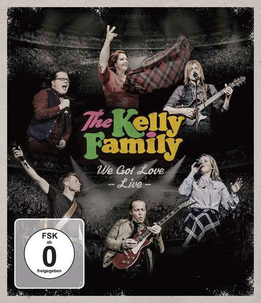 Cover for The Kelly Family · We Got Love - Live (Blu-ray) (2017)