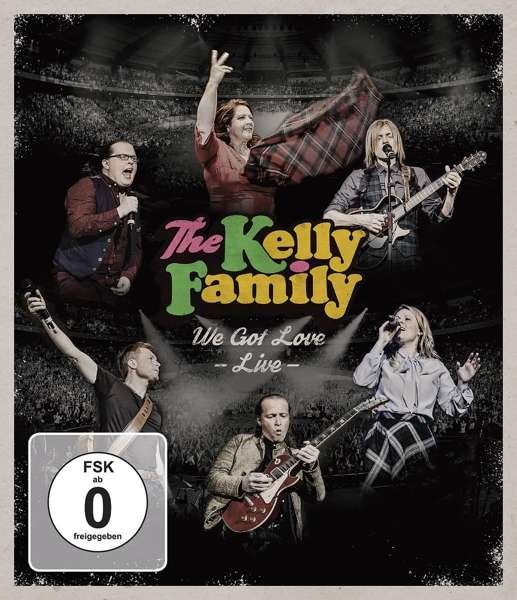 Cover for Kelly Family · We Got Love - Live (Blu-ray) (2017)