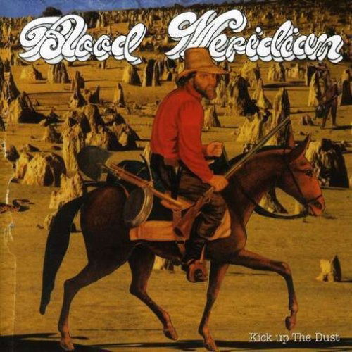 Cover for Blood Meridian · Kick Up the Dust (LP) (2006)