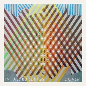 Cover for In Tall Buildings · Driver (LP) (2015)