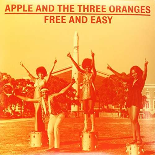 Cover for Apple And The Three Oranges · Free And Easy (LP) (2013)