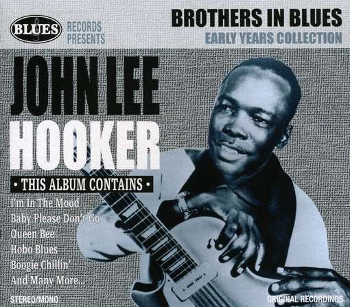 Brothers In Blues: Early Years Collection - John Lee Hooker - Musikk - LGTR - 0690978395316 - 18. mai 2018