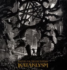 Waiting for the End to Come - Kataklysm - Musik - NUCLEAR BLAST - 0727361314316 - 25. oktober 2013